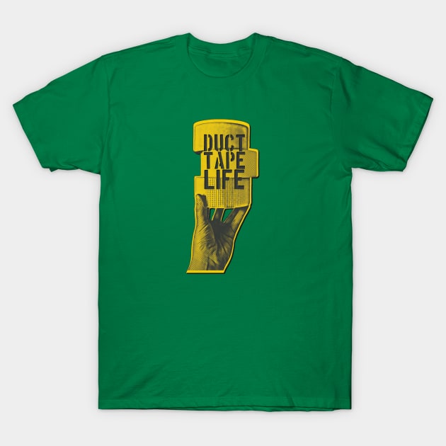 Duct Tape Life T-Shirt by  TigerInSpace